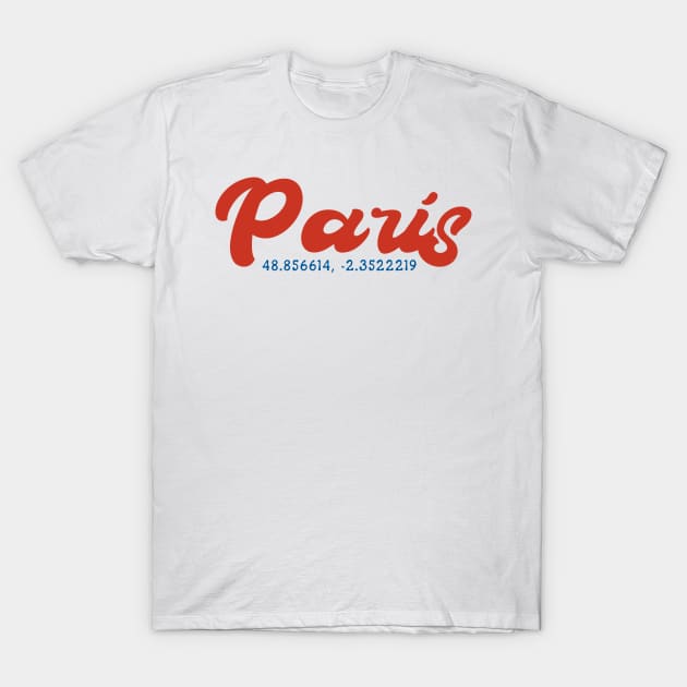 Paris GPS Coordinates 70s T-Shirt by JunkyDotCom